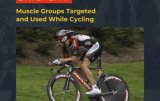 Muscle Groups Targeted and Used While Cycling, toned, and built by cycling