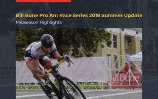 Bill Bone Pro Am Race Series 2018 Summer Update